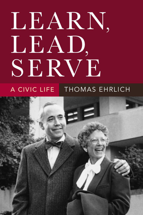 Książka Learn, Lead, Serve – A Civic Life Thomas Ehrlich