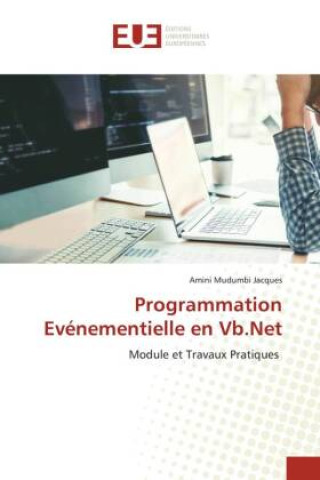 Knjiga Programmation Evénementielle en Vb.Net Amini Mudumbi Jacques