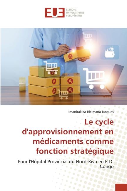 Boek Le cycle d'approvisionnement en médicaments comme fonction stratégique Imanirakiza Hitimana Jacques