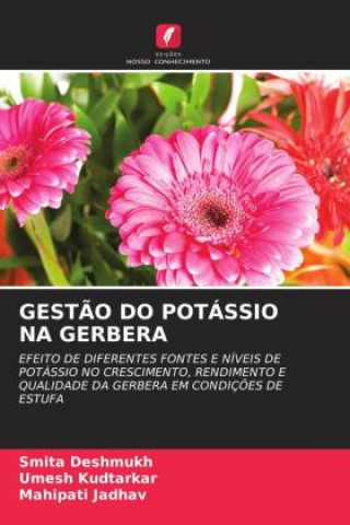 Carte GESTÃO DO POTÁSSIO NA GERBERA Smita Deshmukh