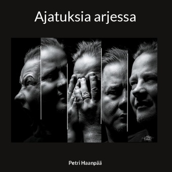 Kniha Ajatuksia arjessa Petri Haanpää
