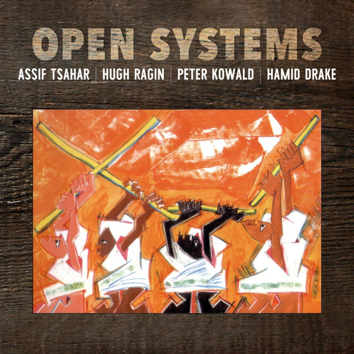 Zvok OPEN SYSTEMS SYSTEMS QUARTET: ASSIF TSAHAR