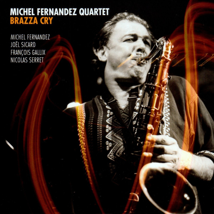 Audio BRAZZA CRY FERNANDEZ QUARTET