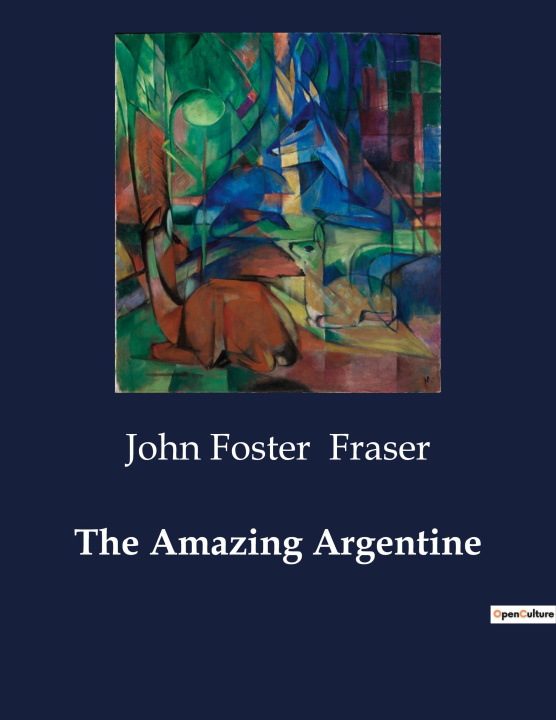 Carte THE AMAZING ARGENTINE FRASER JOHN FOSTER