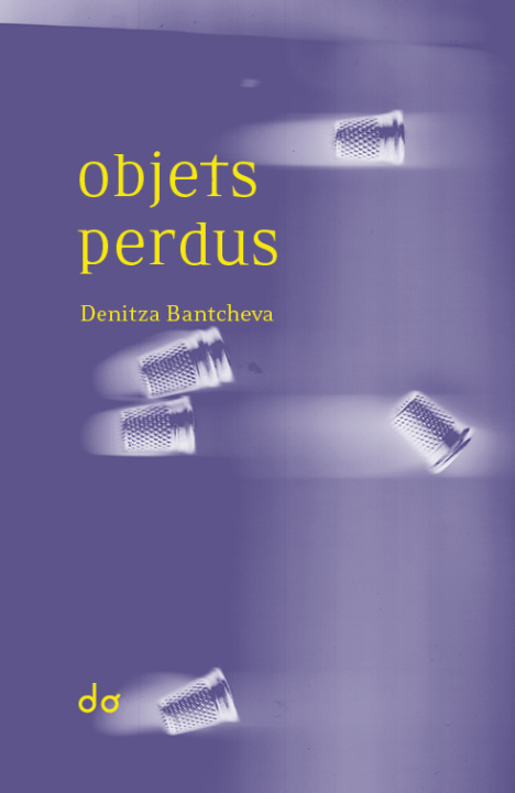 Knjiga Objets perdus Bantcheva
