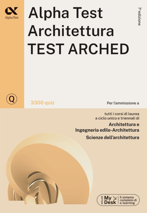 Könyv Alpha Test. Architettura. Test arched. 3300 quiz. Per l'ammissione a Architettura, Ingegneria Edile-Architettura, Scienze dell'architettura. Ediz. MyD Stefano Bertocchi