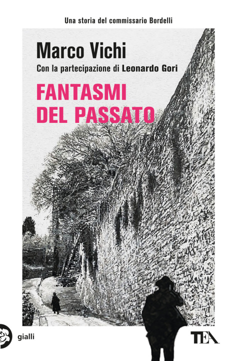 Книга Fantasmi del passato. Un'indagine del commissario Bordelli Marco Vichi