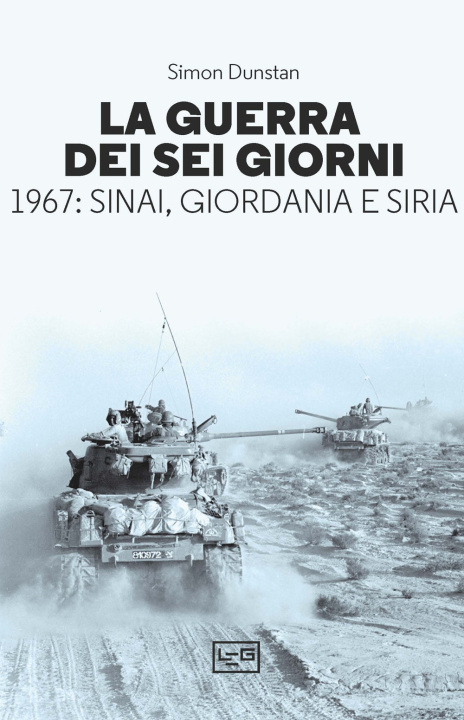 Книга guerra dei sei giorni. 1967: Sinai, Giordania e Siria Simon Dunstan