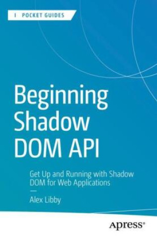 Book Beginning Shadow DOM API Alex Libby