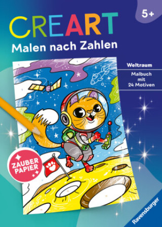 Kniha Ravensburger CreArt Malen nach Zahlen ab 5: Weltraum, Malbuch, 24 Motive, Zauberpapier Manuel Kilger
