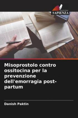 Book Misoprostolo contro ossitocina per la prevenzione dell'emorragia post-partum Danish Paktin