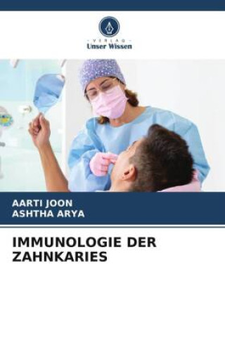 Boek IMMUNOLOGIE DER ZAHNKARIES Aarti Joon