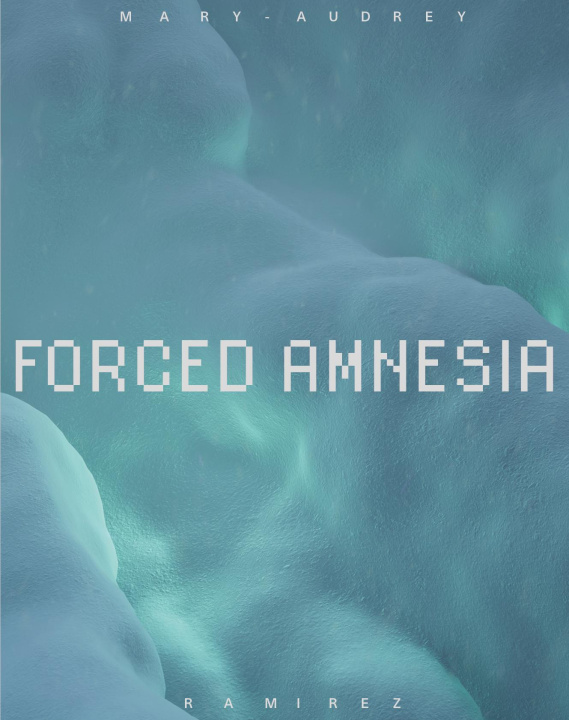 Knjiga Forced Amnesia Mary-Audrey Ramirez