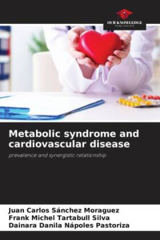 Knjiga Metabolic syndrome and cardiovascular disease Juan Carlos Sánchez Moraguez