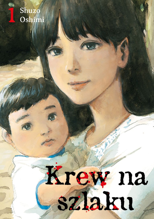 Book Krew na szlaku. Tom 1 Oshimi Shuzo