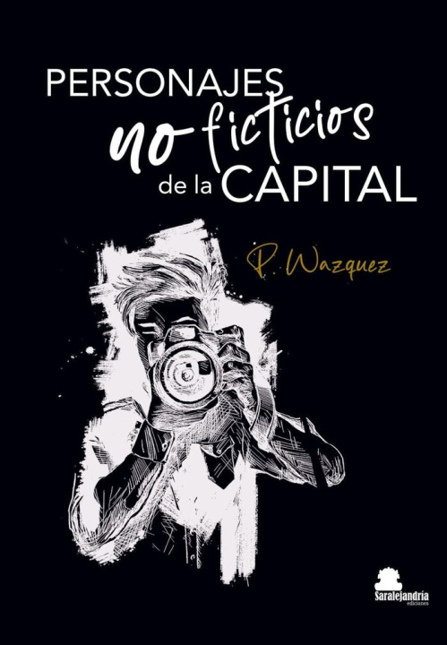 Carte PERSONAJES NO FICTICIOS DE LA CAPITAL VÁZQUEZ VÁZQUEZ