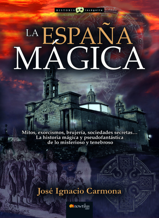 Kniha LA ESPAÑA MAGICA NUEVA EDICION CARMONA SANCHEZ