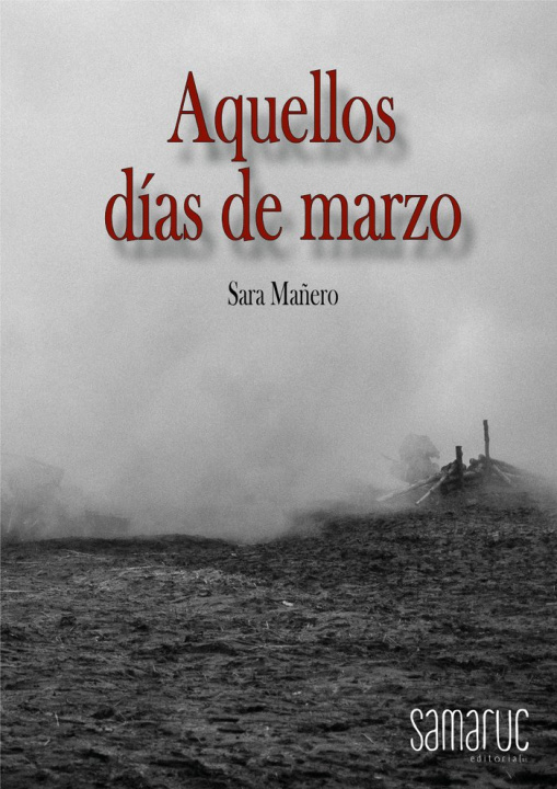 Libro AQUELLOS DIAS DE MARZO MAÑERO