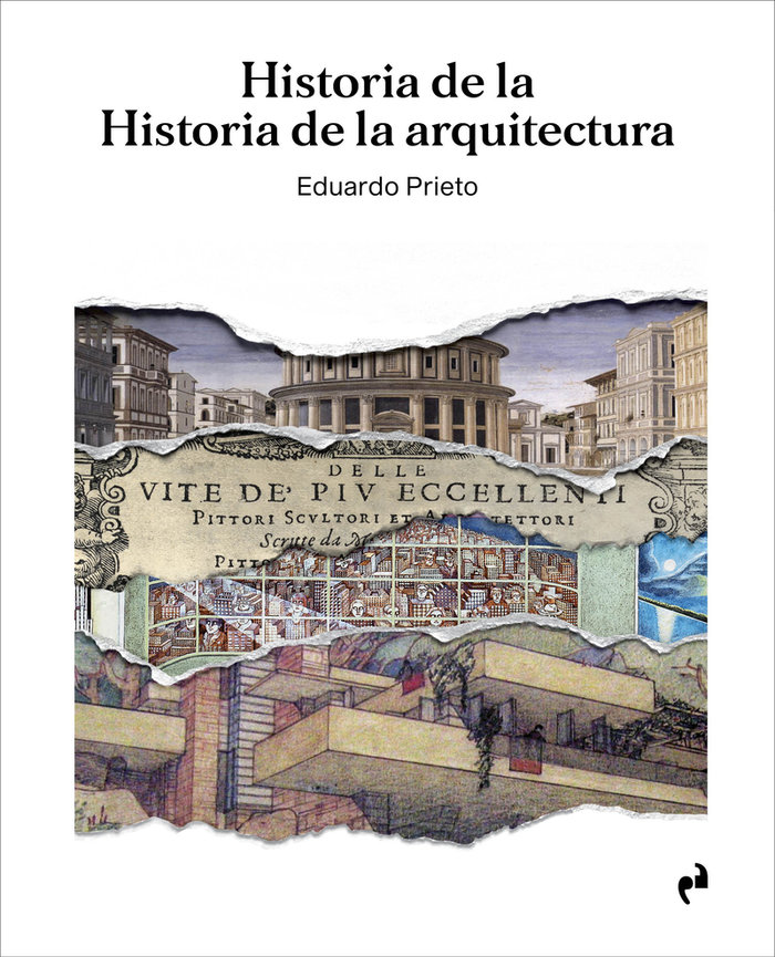 Kniha HISTORIA DE LA HISTORIA DE LA ARQUITECTURA PRIETO