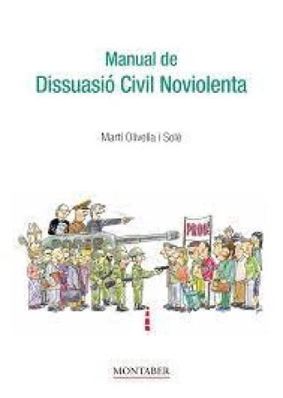 Boek MANUAL DE DISSUASIO CIVIL NOVIOLENTA MARTI OLIVELLA SOLE