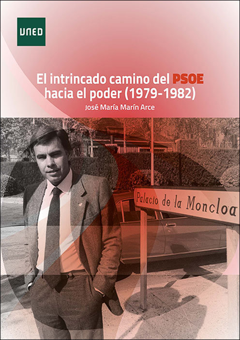 Carte EL INTRINCADO CAMINO DEL PSOE HACIA EL PODER (1979-1982) MARIN ARCE