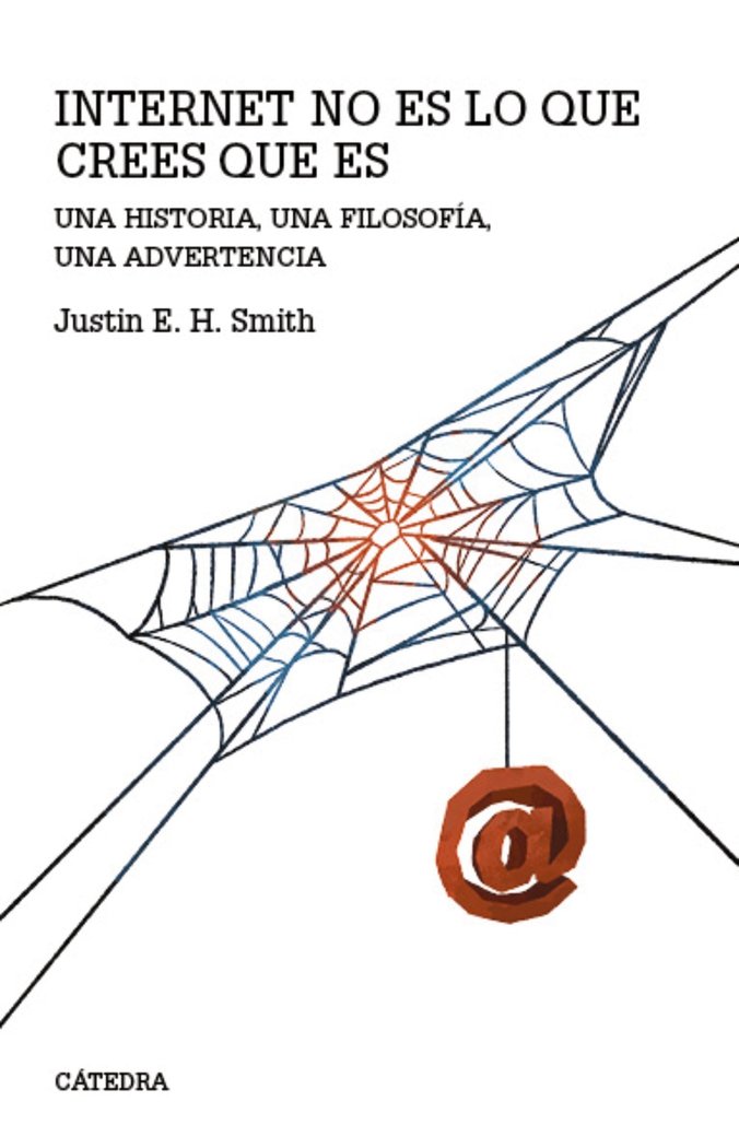 Libro INTERNET NO ES LO QUE CREES QUE ES SMITH
