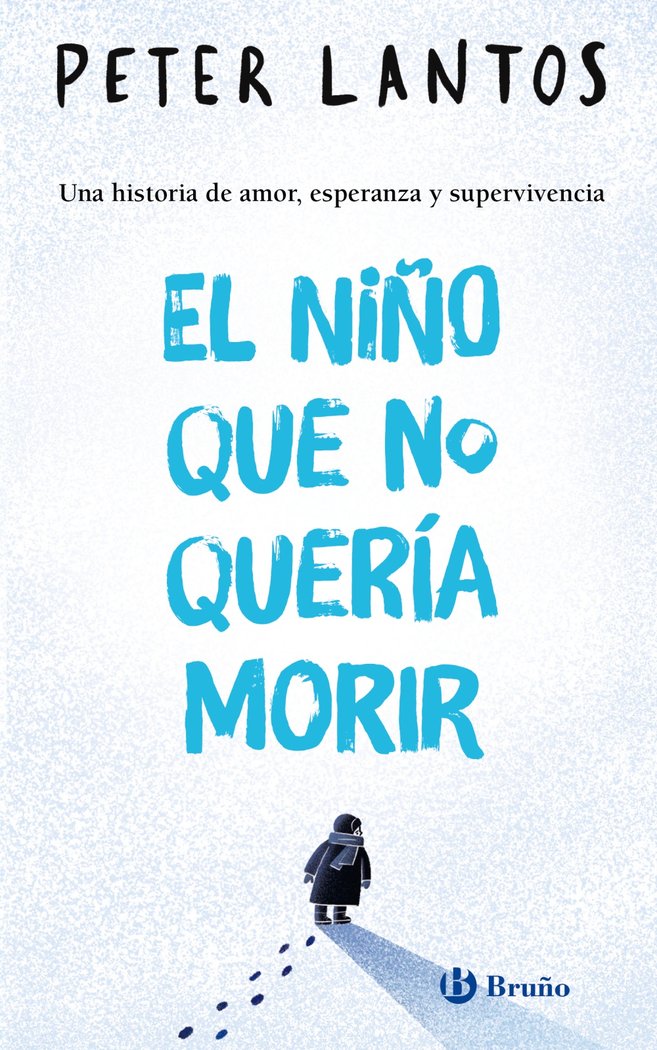 Kniha EL NIÑO QUE NO QUERIA MORIR LANTOS