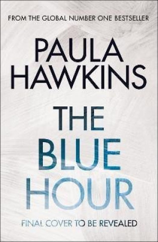 Kniha The Blue Hour Paula Hawkins