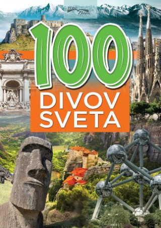Książka 100 divov sveta (3.vydanie) Monika Srnková
