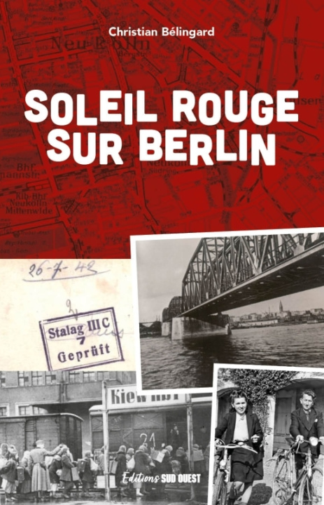 Carte Soleil rouge sur Berlin Christian Bélingard