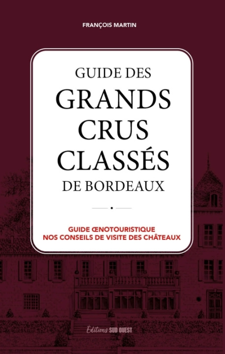 Kniha Guide des Grands Crus Classés François Martin