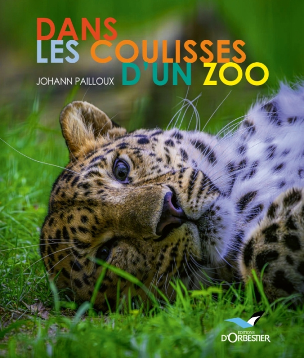 Kniha Dans les coulisses d'un zoo Johann Pailloux