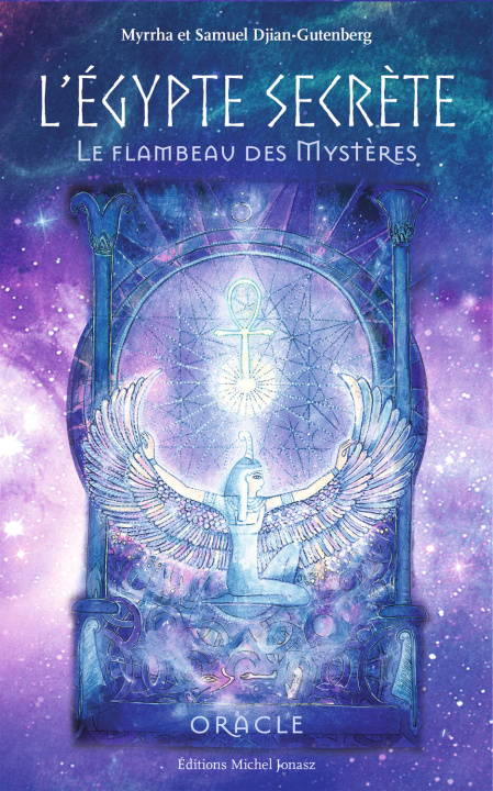Kniha L'Egypte secrète - Le flambeau des mystères - Oracle Myrrha