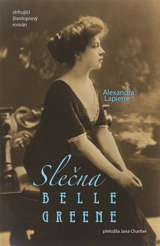 Book Slečna Belle Greene Alexandra Lapierre