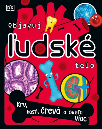 Kniha Objavuj ľudské telo Bipasha Choudhury