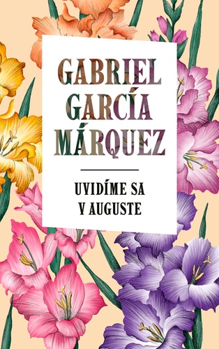 Book Uvidíme sa v auguste Gabriel Garcia Marquez