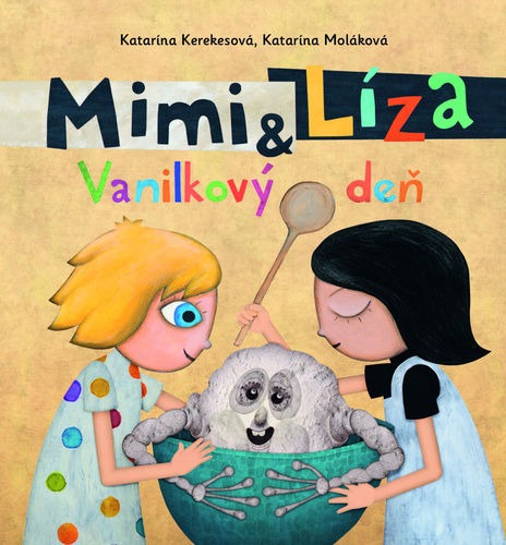 Buch Mimi a Líza Vanilkový deň Katarína Kerekesová