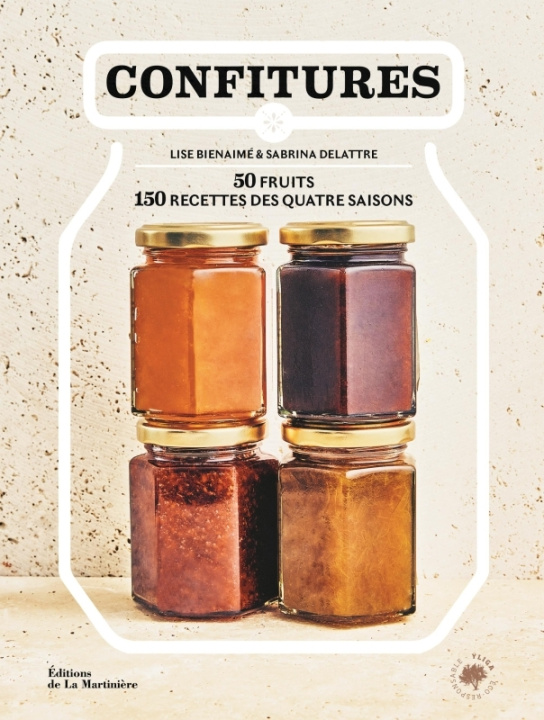 Kniha Confitures. 50 fruits, 150 recettes des quatre saisons Lise Bienaimé