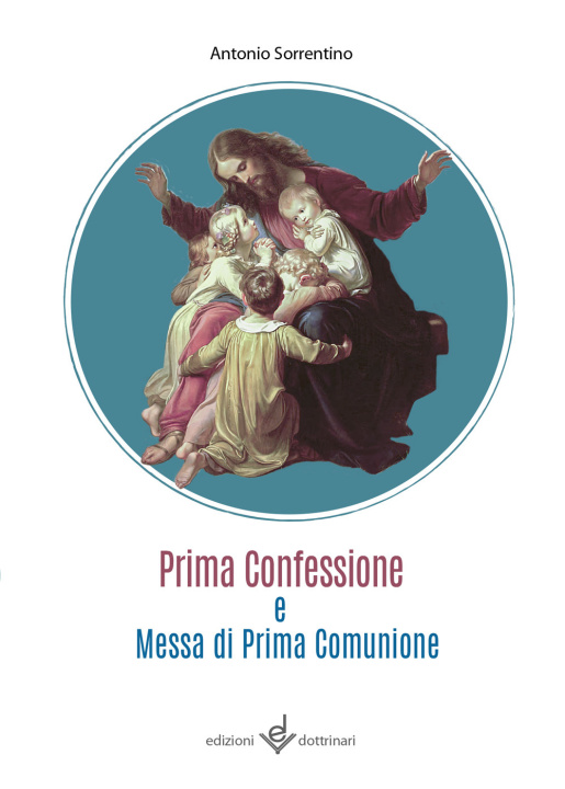 Kniha Prima confessione e messa di prima comunione Antonio Sorrentino