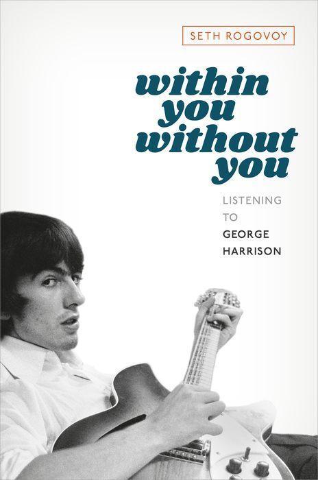 Book Within You Without You Listening to George Harrison (Hardback) 