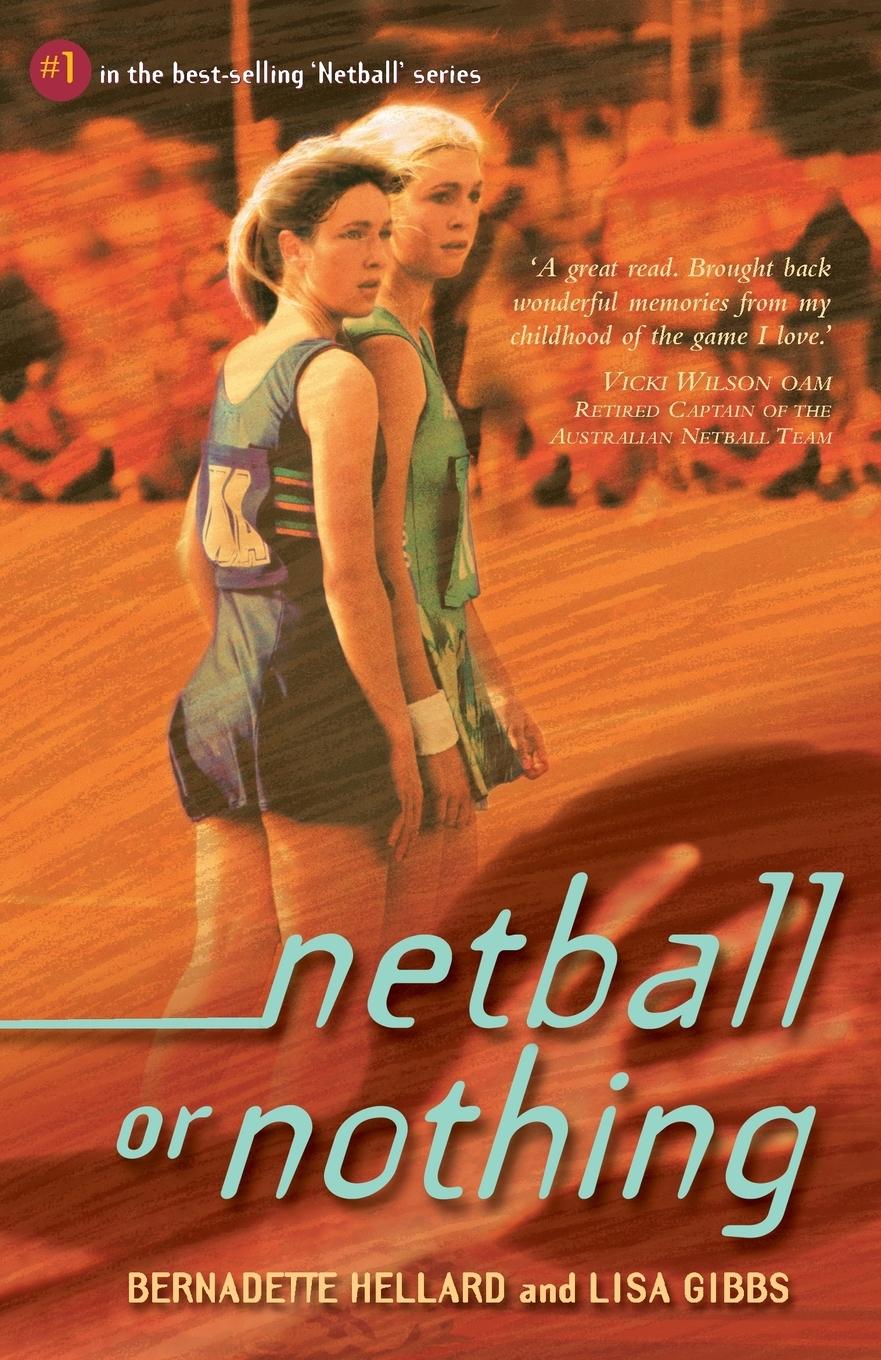 Knjiga Netball or Nothing B/ Gibbs L Hellard