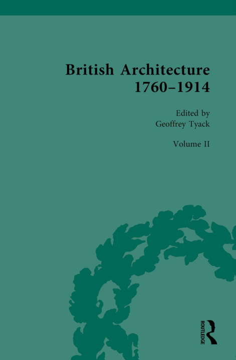 Carte British Architecture 1760-1914 Geoffrey Tyack