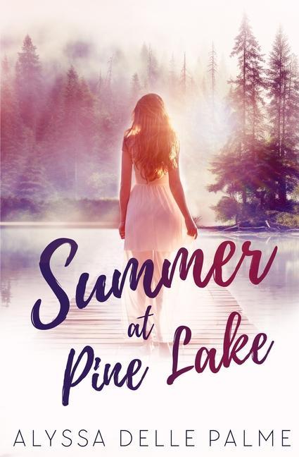 Knjiga Summer at Pine Lake Alyssa Delle Palme