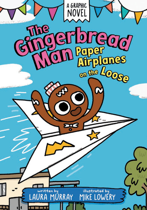 Kniha The Gingerbread Man: Paper Airplanes on the Loose Mike Lowery