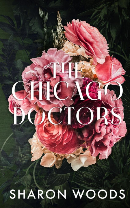 Kniha The Chicago Doctors Sharon Woods