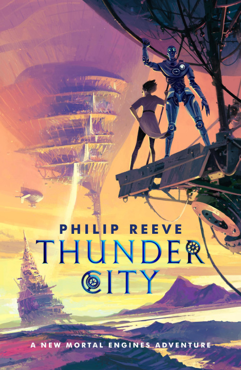 Книга Mortal Engines: Thunder City 