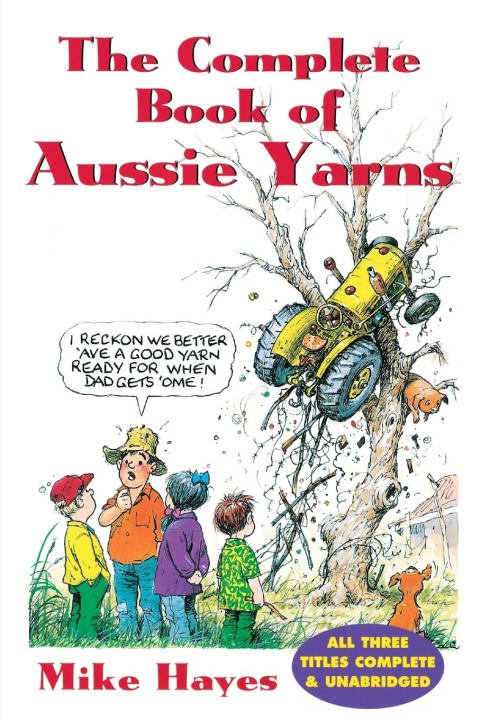 Carte Complete Book of Aussie Yarns Mike Hayes