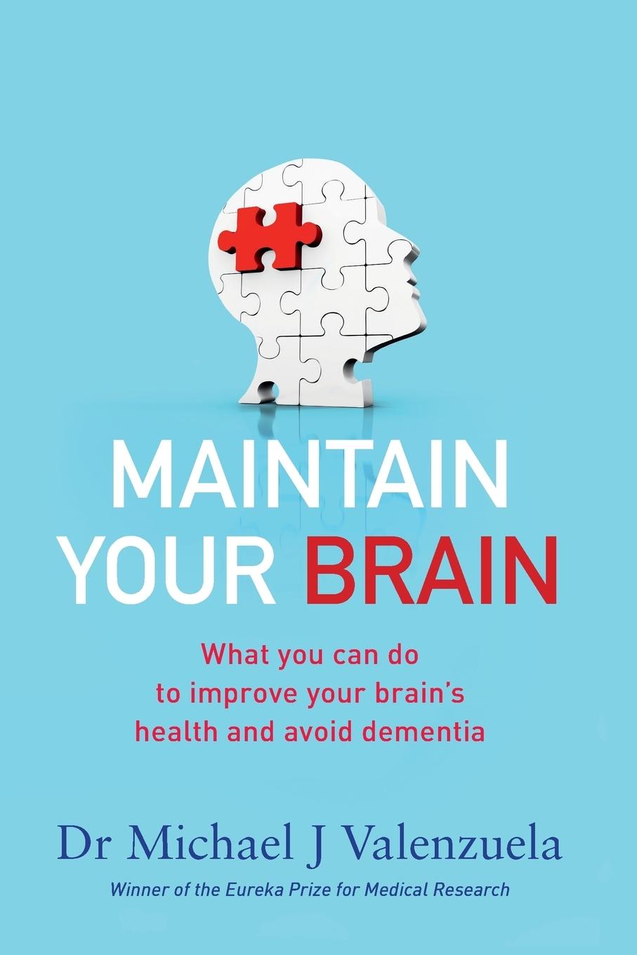 Knjiga Maintain Your Brain Dr Michael J. Valenzuela