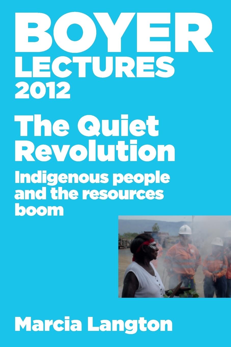Knjiga Boyer Lectures 2012 Quiet Revolution Marcia Langton