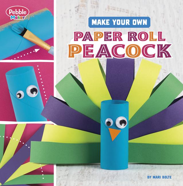 Knjiga Make Your Own Paper Roll Peacock Bolte
